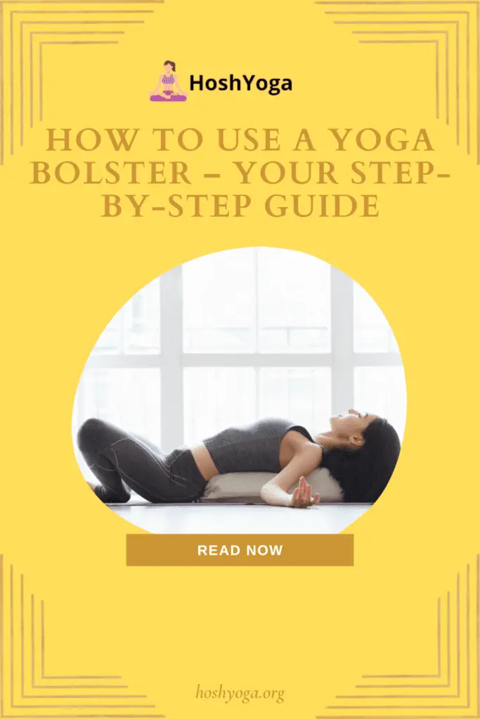 how to use a yoga bolster